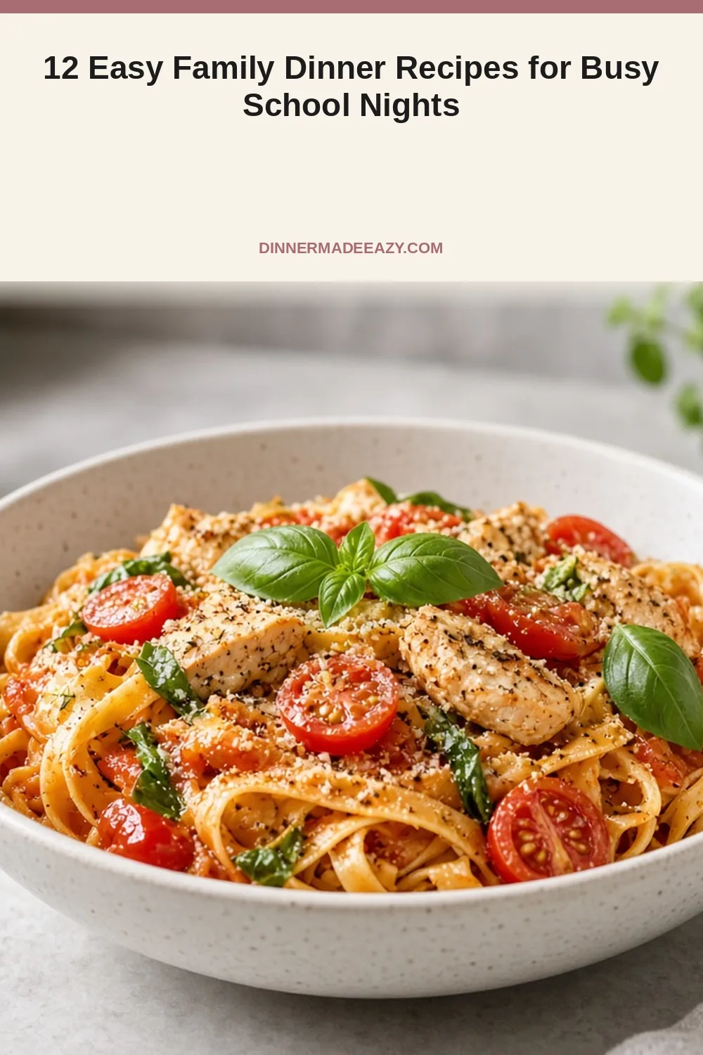 Vertical photo of tomato-basil chicken pasta dinner